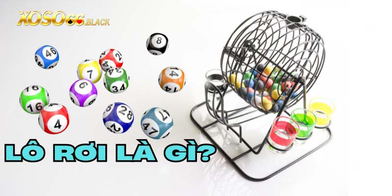 Khái niệm lô rơi là gì