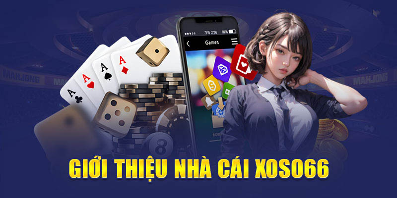 Tìm hiểu sơ lược về nguồn gốc của nhà cái Xoso66 Tìm hiểu sơ lược về nguồn gốc của sân chơi Xoso66